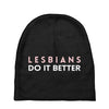 Lesbians Do It Better Baby Beanies