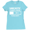 sarcastic comment loading please wait funny cool humour Ladies Fitted T-Shirt