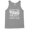 my kids made me bald Tank Top