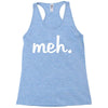 meh Racerback Tank
