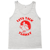 let's talk turkey Tank Top