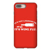 it's not a hangover it's wine flu iPhone 8 Plus
