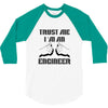 i'm an engineer 3/4 Sleeve Shirt