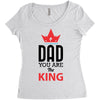 dad you are the king Women's Triblend Scoop T-shirt