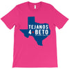 tejanos for beto T-Shirt