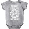 Aquarius Hated By Many Wanted By Plenty Baby Onesie