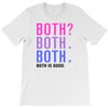Both is Good T-Shirt