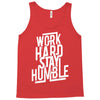 Work Hard, Stay Humble Tank Top