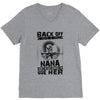 Back Of I Have A Crazy Nana And I am not Afraid To Use Her V-Neck Tee