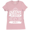 Queens Are Born In May Ladies Fitted T-Shirt