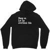 hang on let me overthink this Unisex Hoodie