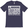 warning due to the rising cost of ammo T-Shirt