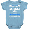 evidence based science! when do we want it. Baby Bodysuit