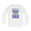 Behind Every Great Driller's Daughters Is A Truly Amazing Dad Long Sleeve Shirts