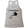 i wet my plants Racerback Tank