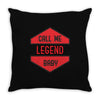 LEGEND Throw Pillow