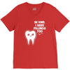 be kind i have fillings too V-Neck Tee