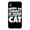 Being an adult is hard I'd rather be a cat iPhoneX