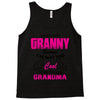 I&rsquo;m Called Granny Because I&rsquo;m Way Too Cool To Be Called Grandma Tank Top