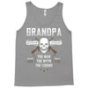 Grandpa The Man The Myth The Legend Tank Top
