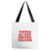 yippee ki yay mister falcon Tote Bags