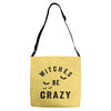 witches be crazy Adjustable Strap Totes