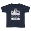 Queens Are Born In December Toddler T-shirt