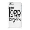 lord of the drinks iPhone 7 Case