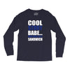 cool story babe, now make me a sandwich Long Sleeve Shirts