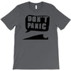 dont panic T-Shirt