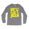 pretty fly for a jedi Long Sleeve Shirts