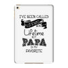 i ve been called a lot of names in my lifetime but papa is my favorite iPad Mini 4
