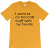 hoodrat stuff with my friends T-Shirt