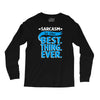 sarcasm is the best thing Long Sleeve Shirts