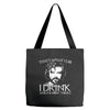 i drink and i know things Tote Bags