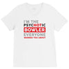 psychotic bowler V-Neck Tee