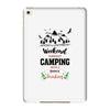 Weekend Forecast Camping With A Chance Of Drinking iPad Mini 4
