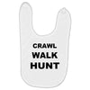crawl walk hunt Baby Bibs