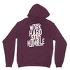 Work Hard, Stay Humble Hoodie