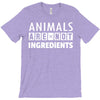 Animals Are Not Ingredients T-Shirt