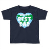 World's Best Dad Looks Like Toddler T-shirt