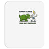 bring back dinosaurs Mousepad