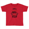 I Have A Pretty Daughter I Also Have A Gun A Shovel And An Alibi Toddler T-shirt
