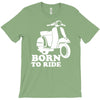 born to ride T-Shirt