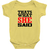 that's what she said funny white t shirt the office tv Baby Onesie
