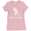 run for your life Ladies Fitted T-Shirt
