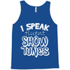 I Speak Fluent Show Tunes Tank Top