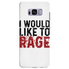 I WOULD LIKE TO RAGE Samsung Galaxy S8 Plus