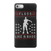 floss like a boss iPhone 7 Case