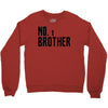 number one brother Crewneck Sweatshirt